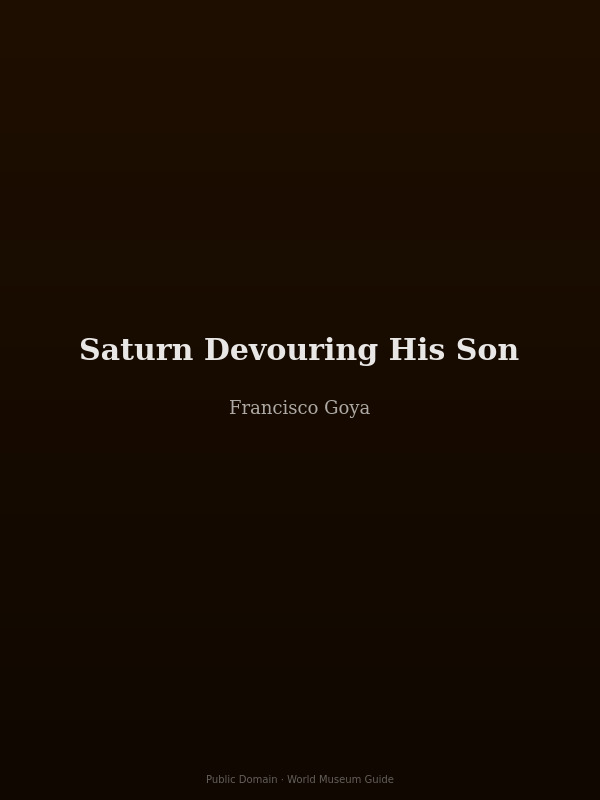 Saturn Devouring His Son by Goya — a wild-eyed giant eating a small human figure